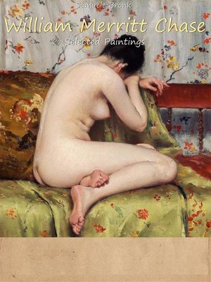 cover image of William Merritt Chase-- Selected Paintings (Colour Plates)